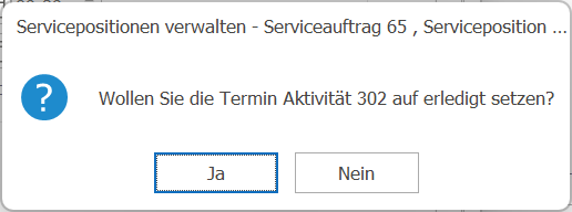 Service_Servicepos_Frage Termin erledigt_ND