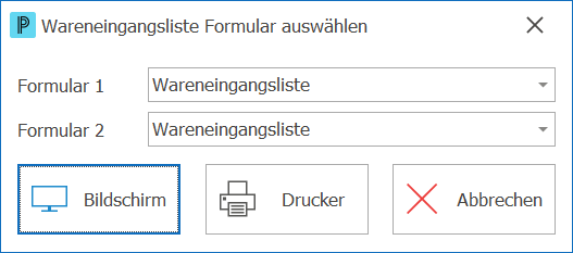Einkauf Wareneingangsliste Formular waehlen