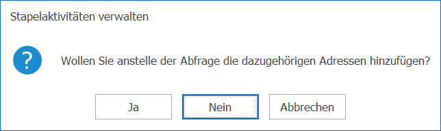 CRM_Newsletter_Extras_Stapelaktivitäten verwalten Abfrage nein