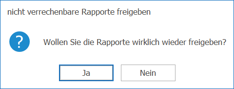 Leistung_Extras_nicht verrechenbare Rapport freigeben_Frage