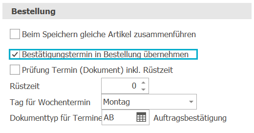 Einkauf_Bestellung_Bestätigungstermin in Bestellung übernehmen
